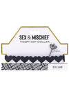 Sex and Mischief Heart Day Collar - Black